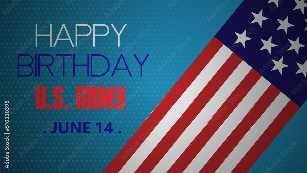 Happy US Army birthday celebration concept USA waving flag. Poster, banner, template and card design vector