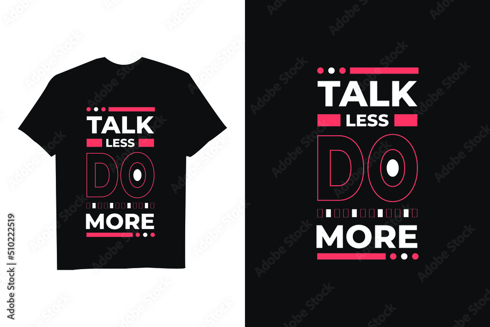 Modern inspirational quote t shirt design