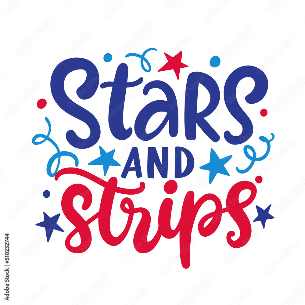 Stars and Strips. Happy Fourth of July hand written ink lettering
