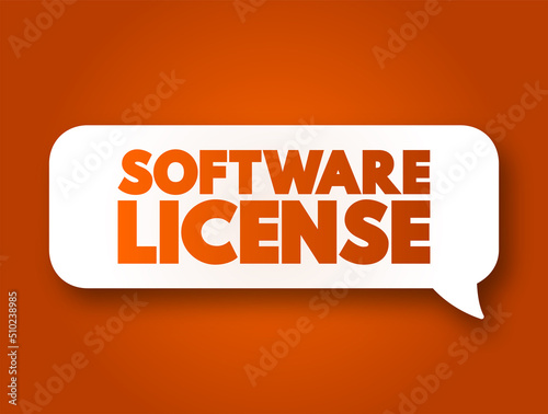 Software license text message bubble, concept background
