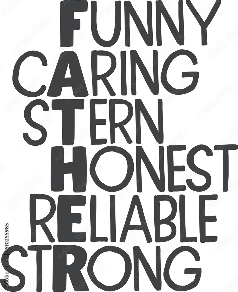 Funny caring stern honest reliable strong, word art, father's day design