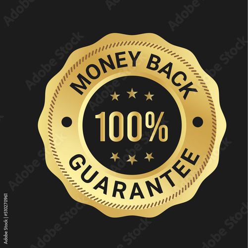 100% Money back Guaranteed, trust badge vector design, money back logo design, money back guaranteed
