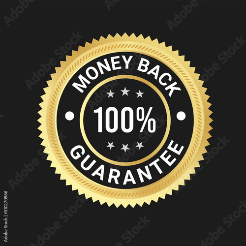 100% Money back Guaranteed, trust badge vector design, money back logo design, money back guaranteed
