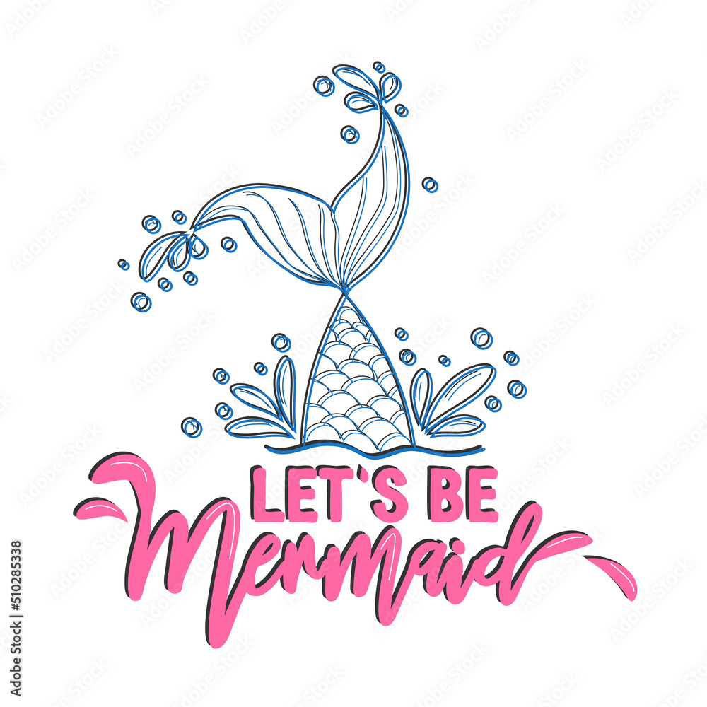 Mermaid card with hand drawn sea elements and lettering. Calligraphy summer quote with seashells, hearts and pearls. Summer print Mermaid card with hand drawn sea elements and lettering. Calligraphy summer quote with seashells, hearts and pearls. Summer print