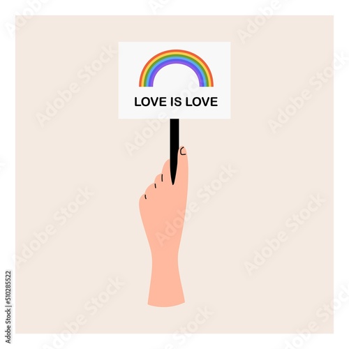 A hand holds a sign with an LGBT rainbow and love is love. Pride month, LGBT flag, rainbow. Flat vector illustration