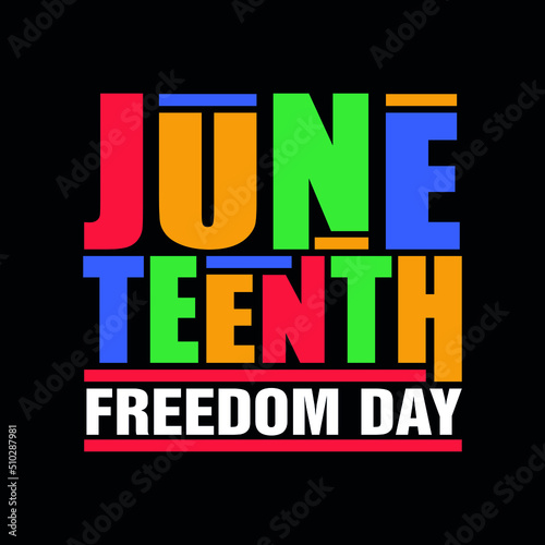 Juneteenth Freedom Day since 1865 logo template design in vector. Illustration of Juneteenth design using the Black concept of African American, June 19, Juneteenth, Free Ish, Black lives matter.