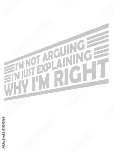 I'm not arguing Spruch 
