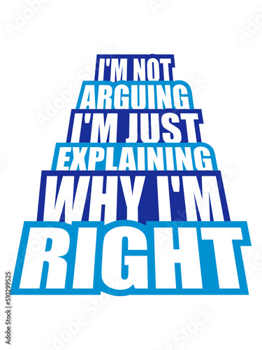 I'm not arguing Spruch 