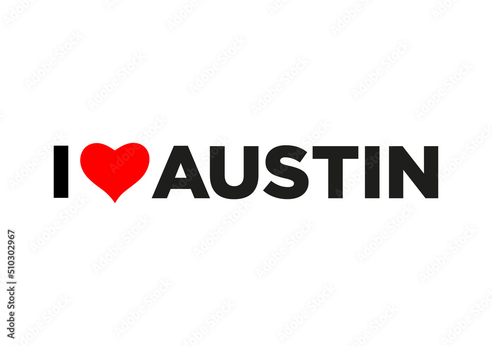 I Love Austin typography with red heart. Love Austin lettering.