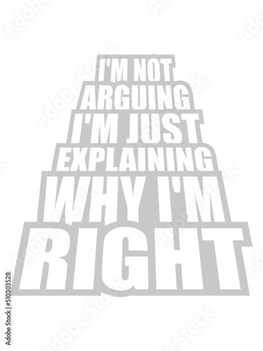I'm not arguing Spruch 