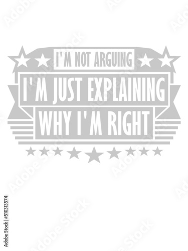 I'm not arguing Spruch 
