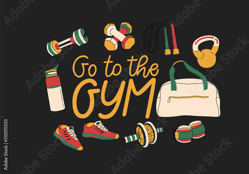 Go to the gym, sports tools flat vector lettering. Motivational phrase, gym accessories flat illustration with typography. Fitness inventory doodle drawing isolated on dark background.