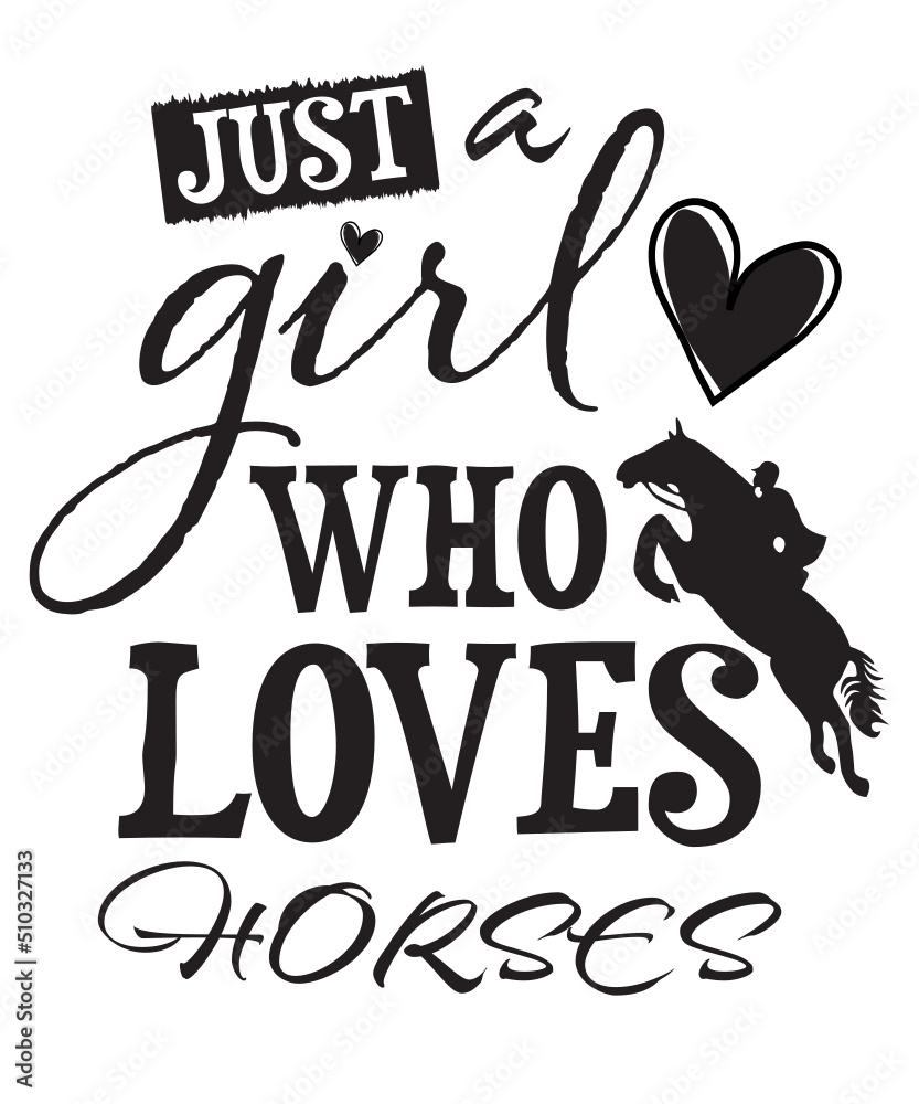 just a girl who loves horses SVG, horse svg, horses svg, horse girl svg