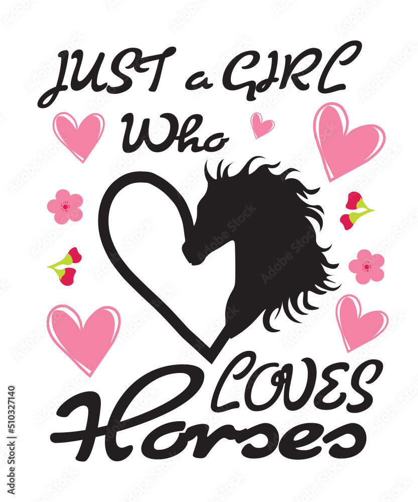 just a girl who loves horses SVG, horse svg, horses svg, horse girl svg