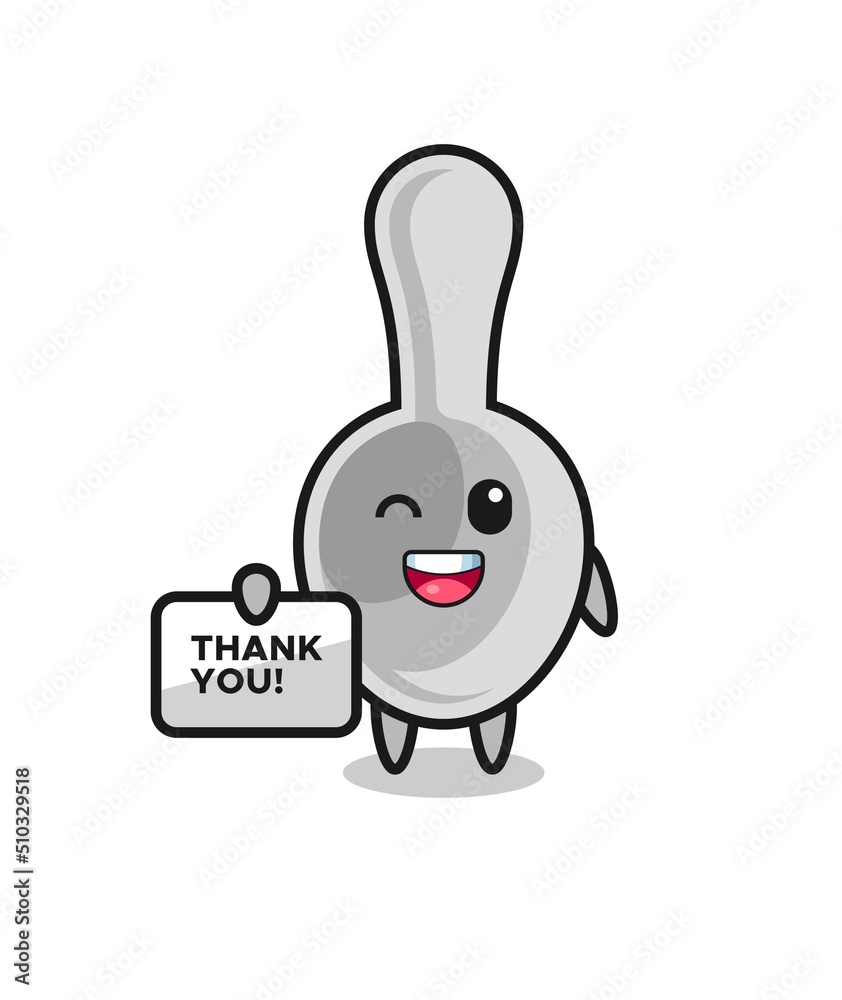 the mascot of the spoon holding a banner that says thank you the mascot of the spoon holding a banner that says thank you