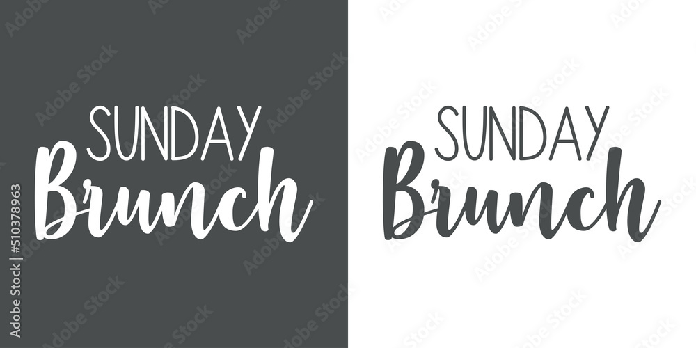 Banner con texto manuscrito Sunday Brunch. Logo para restaurante, café, bistró y bar. Vector. Fondo gris y fondo blanco