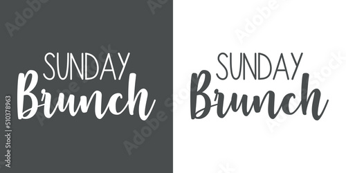 Banner con texto manuscrito Sunday Brunch. Logo para restaurante, café, bistró y bar. Vector. Fondo gris y fondo blanco