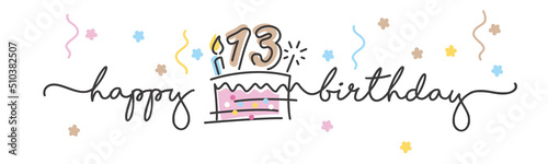 13th Birthday handwritten typography lettering Greeting card with colorful big cake, number, candle and confetti
