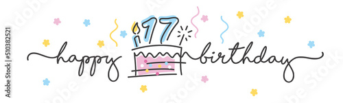 17th Birthday handwritten typography lettering Greeting card with colorful big cake, number, candle and confetti