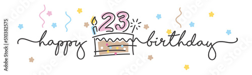 23rd Birthday handwritten typography lettering Greeting card with colorful big cake, number, candle and confetti photo