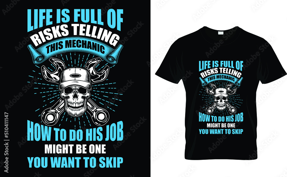 Life is full of risks telling T-shirt design template