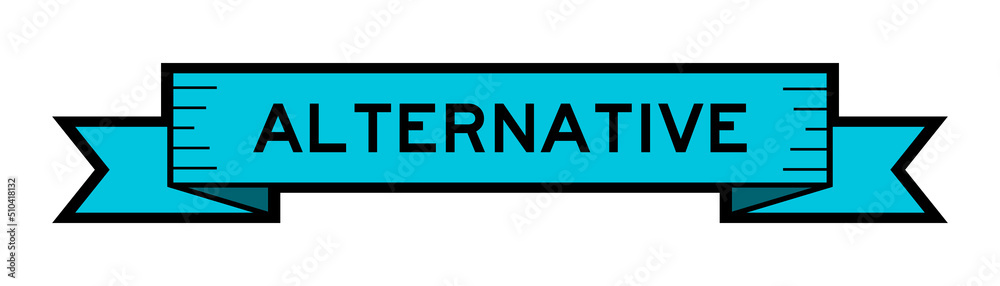 Ribbon label banner with word alternative in blue color on white background Ribbon label banner with word alternative in blue color on white background