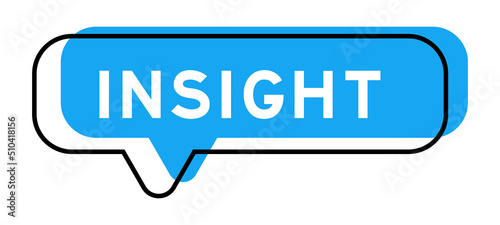 Speech banner and blue shade with word insight on white background