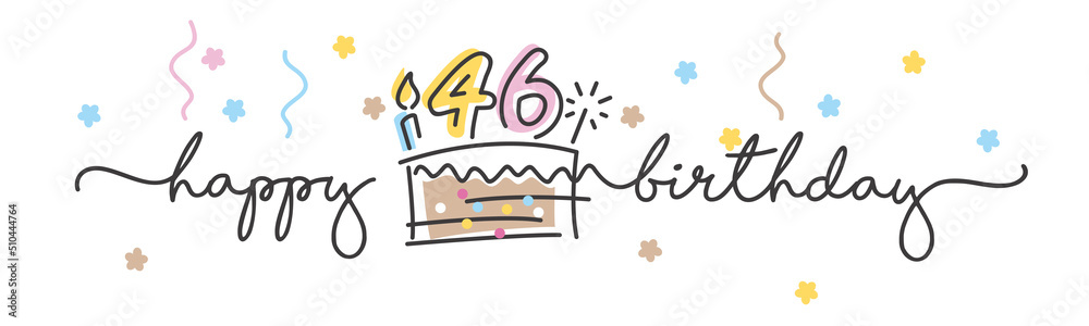 46th Birthday handwritten typography lettering Greeting card with colorful big cake, number, candle and confetti 46th Birthday handwritten typography lettering Greeting card with colorful big cake, number, candle and confetti