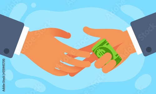 Corruption, bribery in business. People handshake, dollar banknote in hand. Financial crime, illegal money. Businessman pay for contract. Giving bribe in cash vector cartoon flat concept