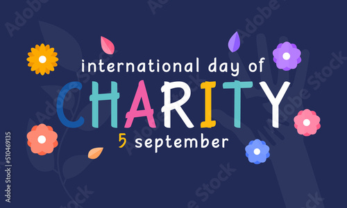 Canvas Print International day of Charity is observed every year on September 5, The prime purpose of this day is to raise awareness and provide a common platform for charity related activities all over the world