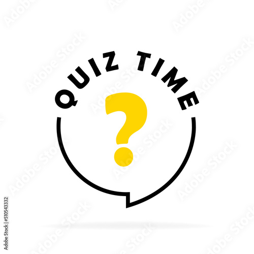 Quiz time circle message bubble with question mark emblem. Banner design for business and advertising. Vector illustration