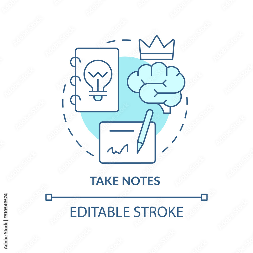 Take notes turquoise concept icon. Information records. Learning technique abstract idea thin line illustration. Isolated outline drawing. Editable stroke. Arial, Myriad Pro-Bold fonts used