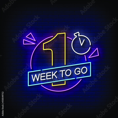 One Week To Go Neon Sign On Brick Wall Background Vector