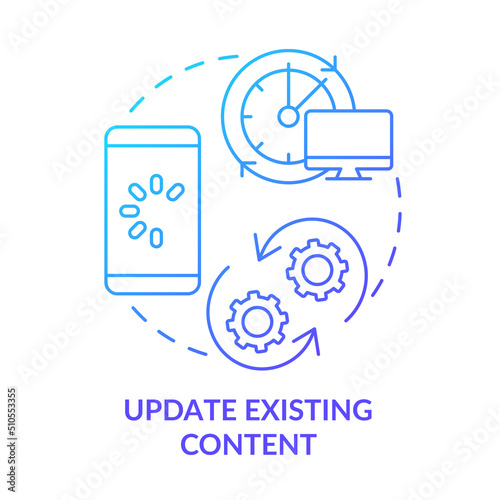 Update existing content blue gradient concept icon. Upgrade information. Advanced SEO technique abstract idea thin line illustration. Isolated outline drawing. Myriad Pro-Bold font used