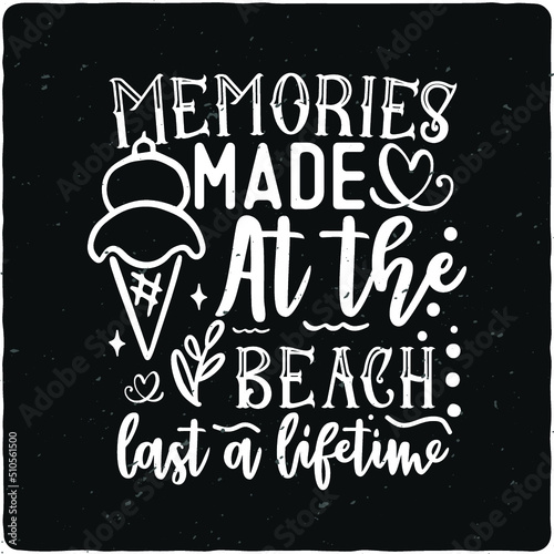 Memories made at the beach last a lifetime
