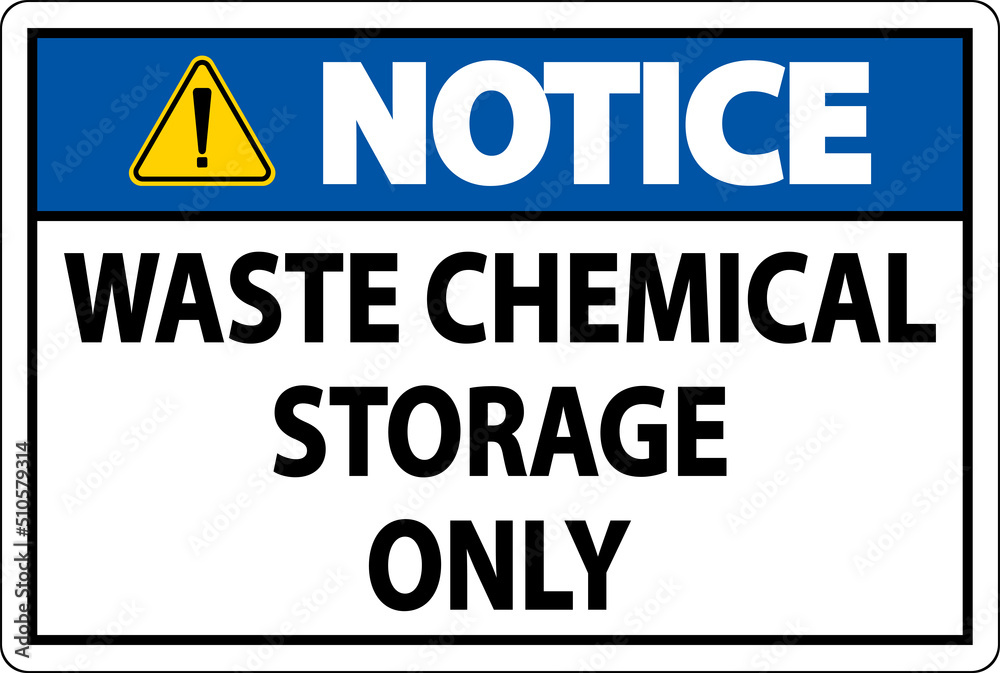 Obraz premium Notice Waste Chemical Storage Only Label