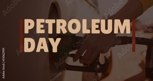 Composite of cropped hand of caucasian man refueling car at gas station and petroleum day text