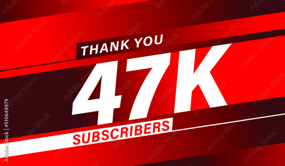 Thank you 47K subscribers modern banner design Thank you 47K subscribers modern banner design
