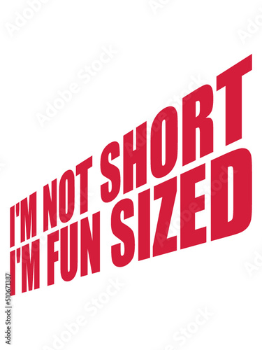 Not short fun sized 