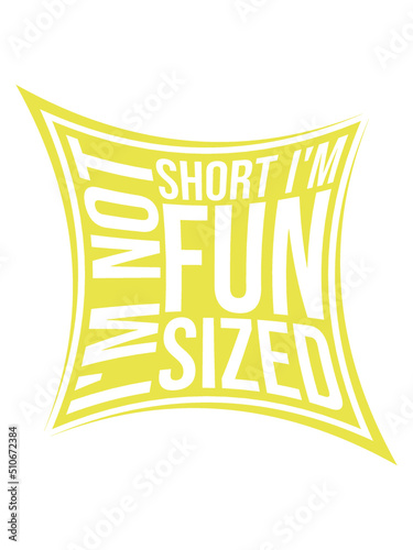 Not short fun sized Zitat