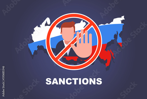 Russia sign under economic sanctions. business ban in russia. flat vector illustration. photo