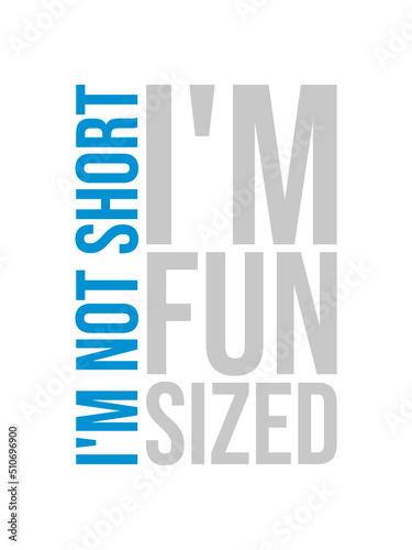 Not short fun sized 
