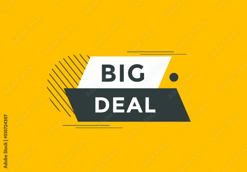Big deal button. Big deal text web template. Modern web Banner template
Big deal button. Big deal text web template. Modern web Banner template