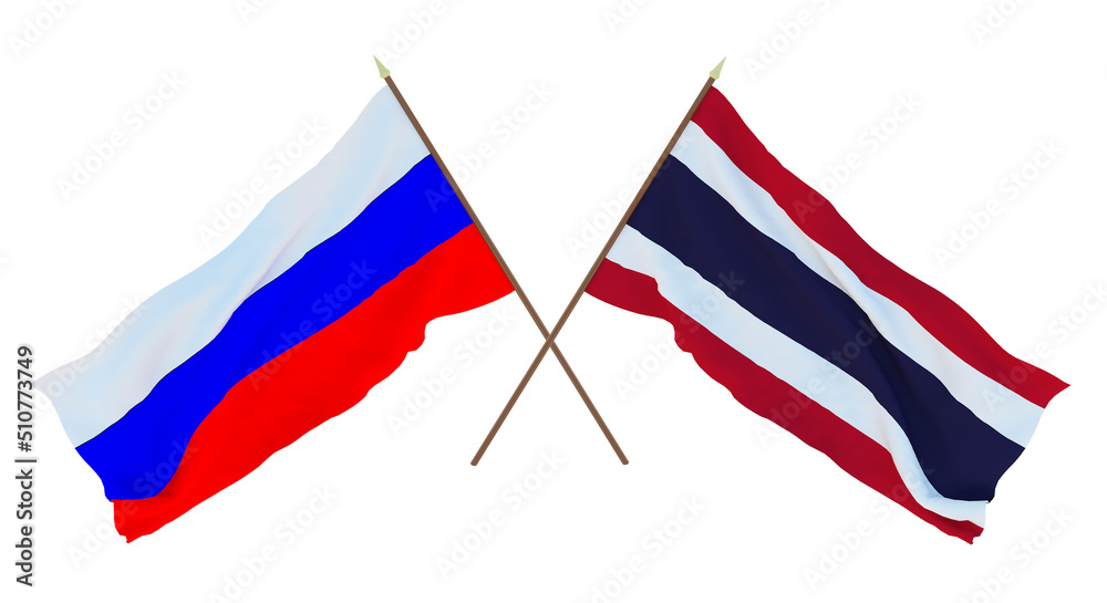 Background for designers, illustrators. National Independence Day. Flags of Russia  Russia and Thailand