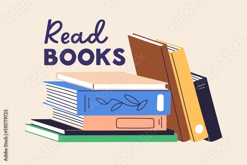 Read books quote on library card. Fiction and education literature stack, pile. Different abstract novels, tales, textbooks in hardcovers. Knowledge and literacy. Colored flat vector illustration