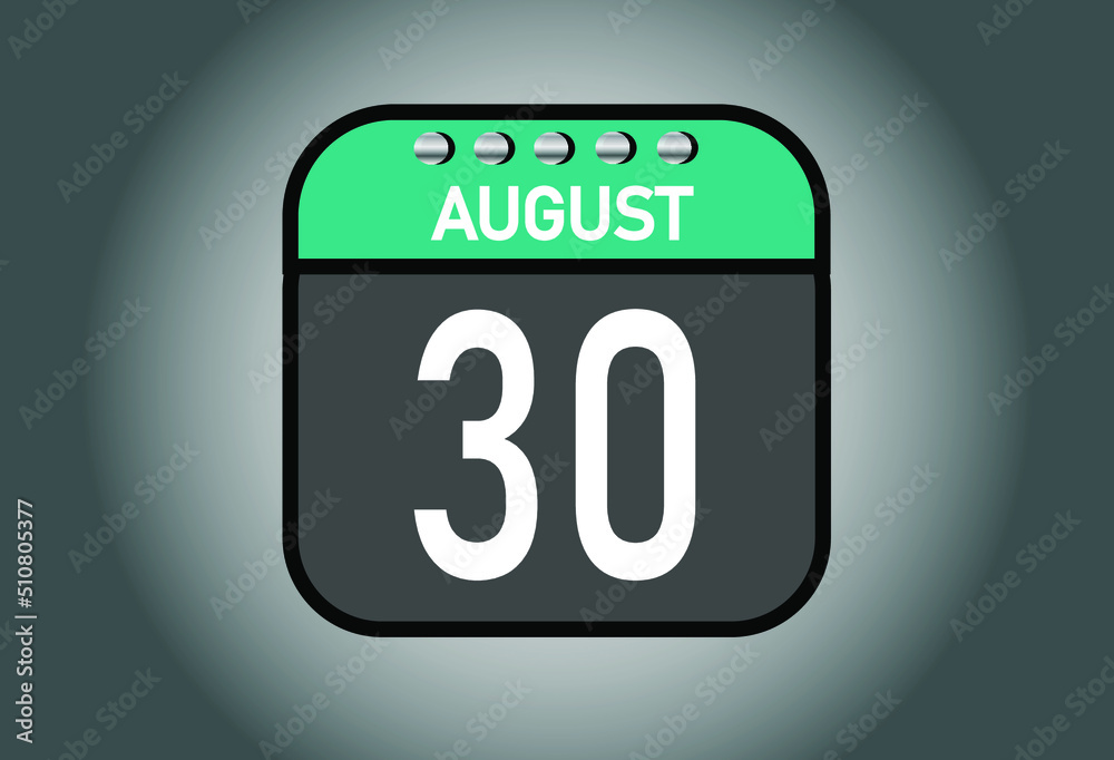 Day 30 august. Calendar banner for August days. Calendar template with metal. Day 30 august. Calendar banner for August days. Calendar template with metal.