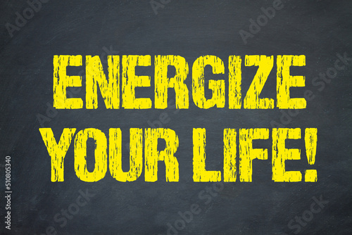 Energize your Life