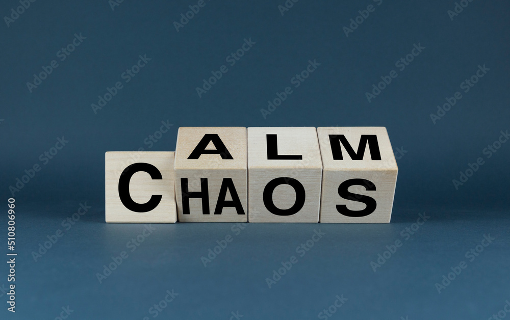 Calm or Chaos. Cubes form the words of choice Calm or Chaos. Calm or Chaos. Cubes form the words of choice Calm or Chaos.