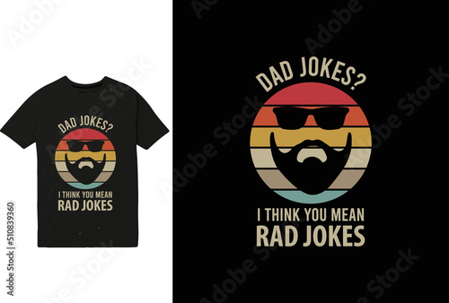 Dad jokes i think you mean rad jokes funny t-shirt gift for dad