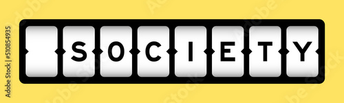 Black color in word society on slot banner with yellow color background